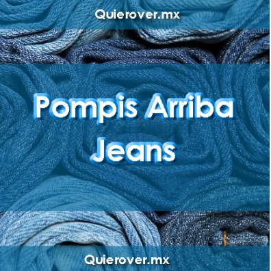 Pompis Arriba Jeans